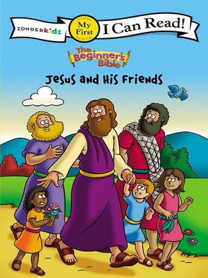 cover image of The Beginner's Bible Jesus and His Friends